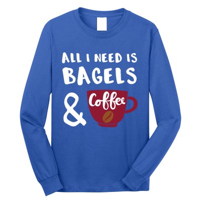 Bagels And Coffee Bagel Lover Gift Long Sleeve Shirt