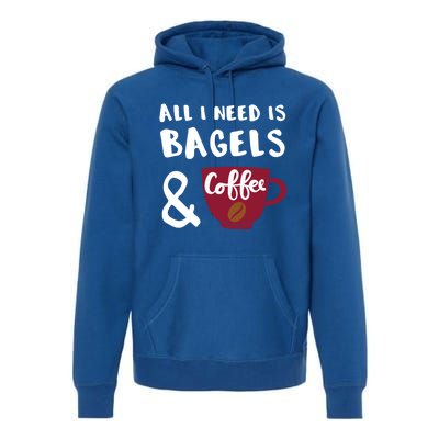 Bagels And Coffee Bagel Lover Gift Premium Hoodie