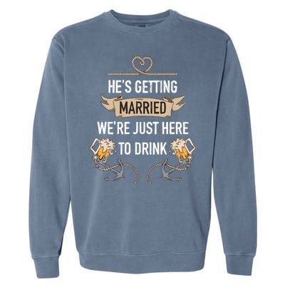 Bachelor Groom Drinking Garment-Dyed Sweatshirt