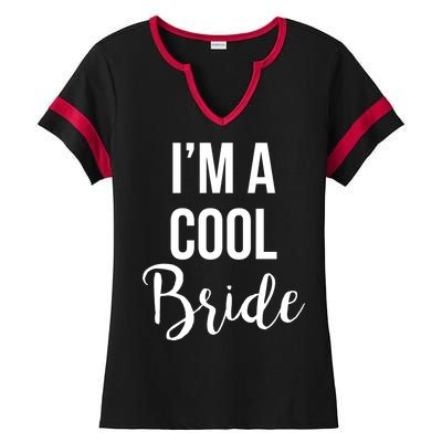 Bachelorette I'm A Cool Bride Ladies Halftime Notch Neck Tee