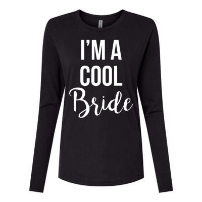 Bachelorette I'm A Cool Bride Womens Cotton Relaxed Long Sleeve T-Shirt