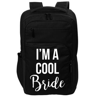 Bachelorette I'm A Cool Bride Impact Tech Backpack