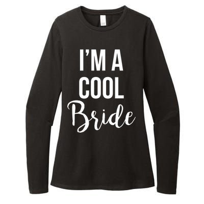 Bachelorette I'm A Cool Bride Womens CVC Long Sleeve Shirt