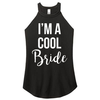 Bachelorette I'm A Cool Bride Women's Perfect Tri Rocker Tank