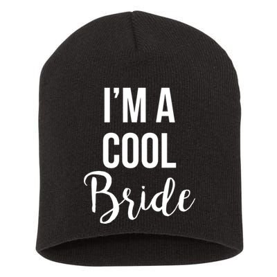 Bachelorette I'm A Cool Bride Short Acrylic Beanie