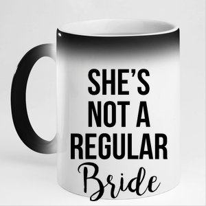 Bachelorette She's Not A Regular Bride 11oz Black Color Changing Mug