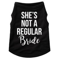 Bachelorette She's Not A Regular Bride Doggie Tank