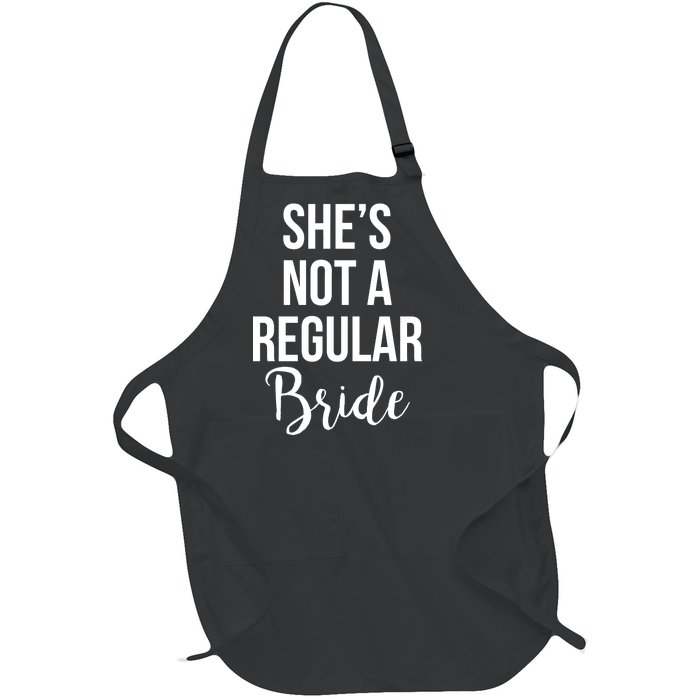 Bachelorette She's Not A Regular Bride Full-Length Apron With Pockets