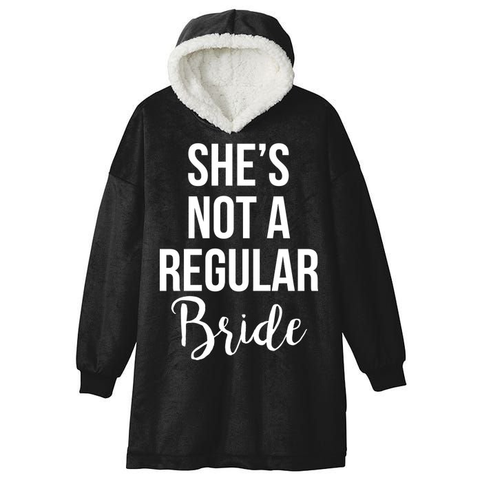 Bachelorette She's Not A Regular Bride Hooded Wearable Blanket