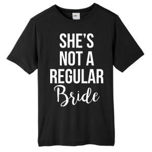 Bachelorette She's Not A Regular Bride Tall Fusion ChromaSoft Performance T-Shirt