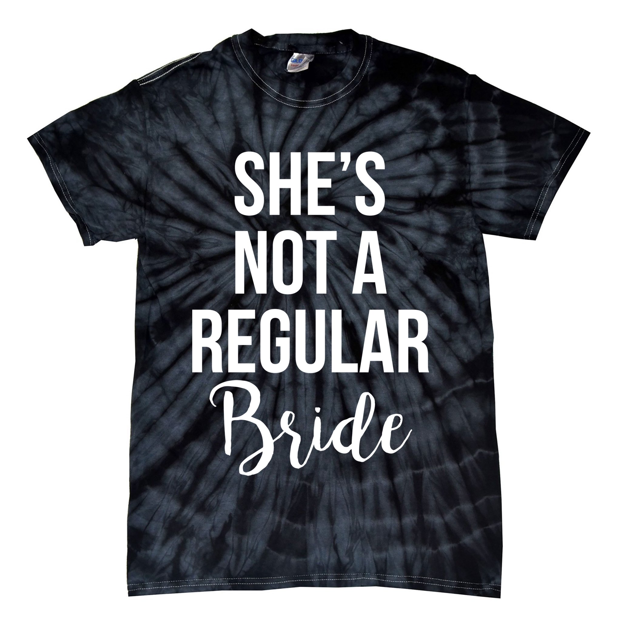 Bachelorette She's Not A Regular Bride Tie-Dye T-Shirt
