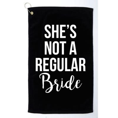 Bachelorette She's Not A Regular Bride Golf Towel