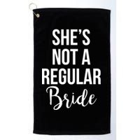 Bachelorette She's Not A Regular Bride Golf Towel