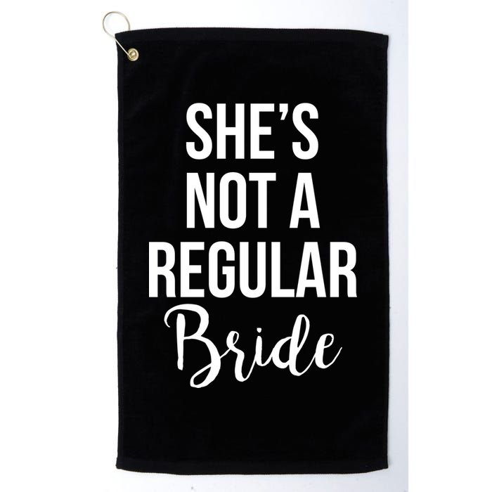 Bachelorette She's Not A Regular Bride Golf Towel