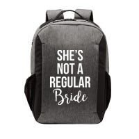 Bachelorette She's Not A Regular Bride Vector Backpack