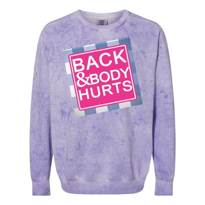 Back & Body Hurts Colorblast Crewneck Sweatshirt