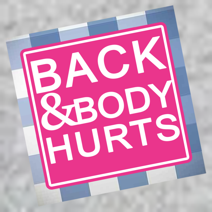 Back & Body Hurts Tall T-Shirt