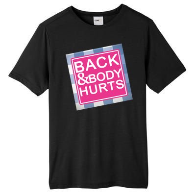 Back & Body Hurts Tall Fusion ChromaSoft Performance T-Shirt