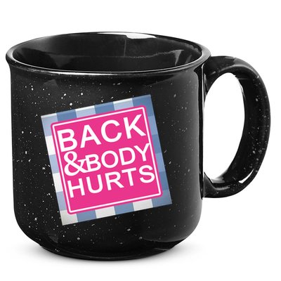 Back & Body Hurts 15oz Campfire Ceramic Mug
