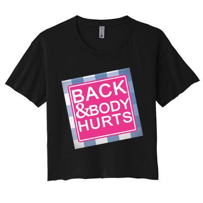 Back & Body Hurts Crop Top