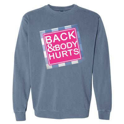 Back & Body Hurts Garment-Dyed Sweatshirt