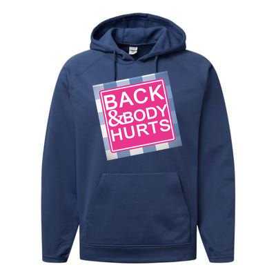 Back & Body Hurts Performance Fleece Hoodie