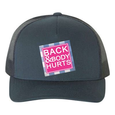 Back & Body Hurts Yupoong Adult 5-Panel Trucker Hat