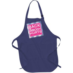 Back & Body Hurts Full-Length Apron With Pockets