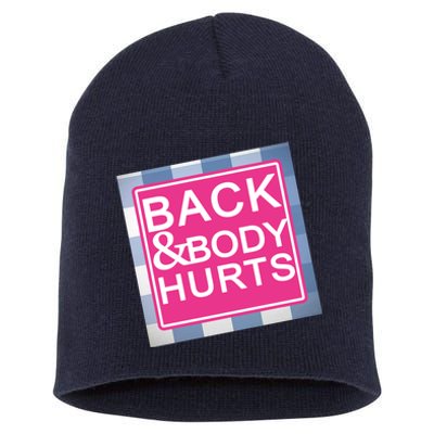 Back & Body Hurts Short Acrylic Beanie