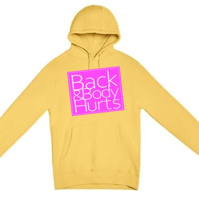 Back & Body Hurts Pink Logo Premium Pullover Hoodie