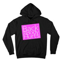 Back & Body Hurts Pink Logo Hoodie