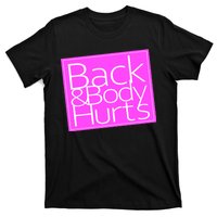 Back & Body Hurts Pink Logo T-Shirt