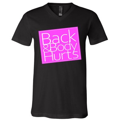 Back & Body Hurts Pink Logo V-Neck T-Shirt