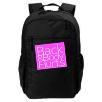 Back & Body Hurts Pink Logo Daily Commute Backpack