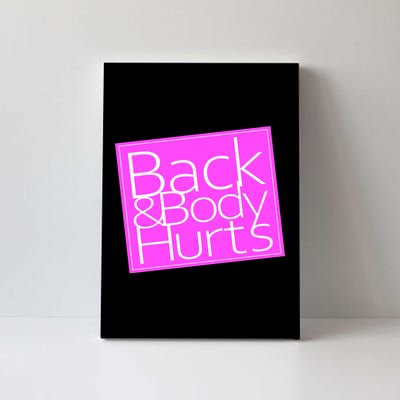 Back & Body Hurts Pink Logo Canvas