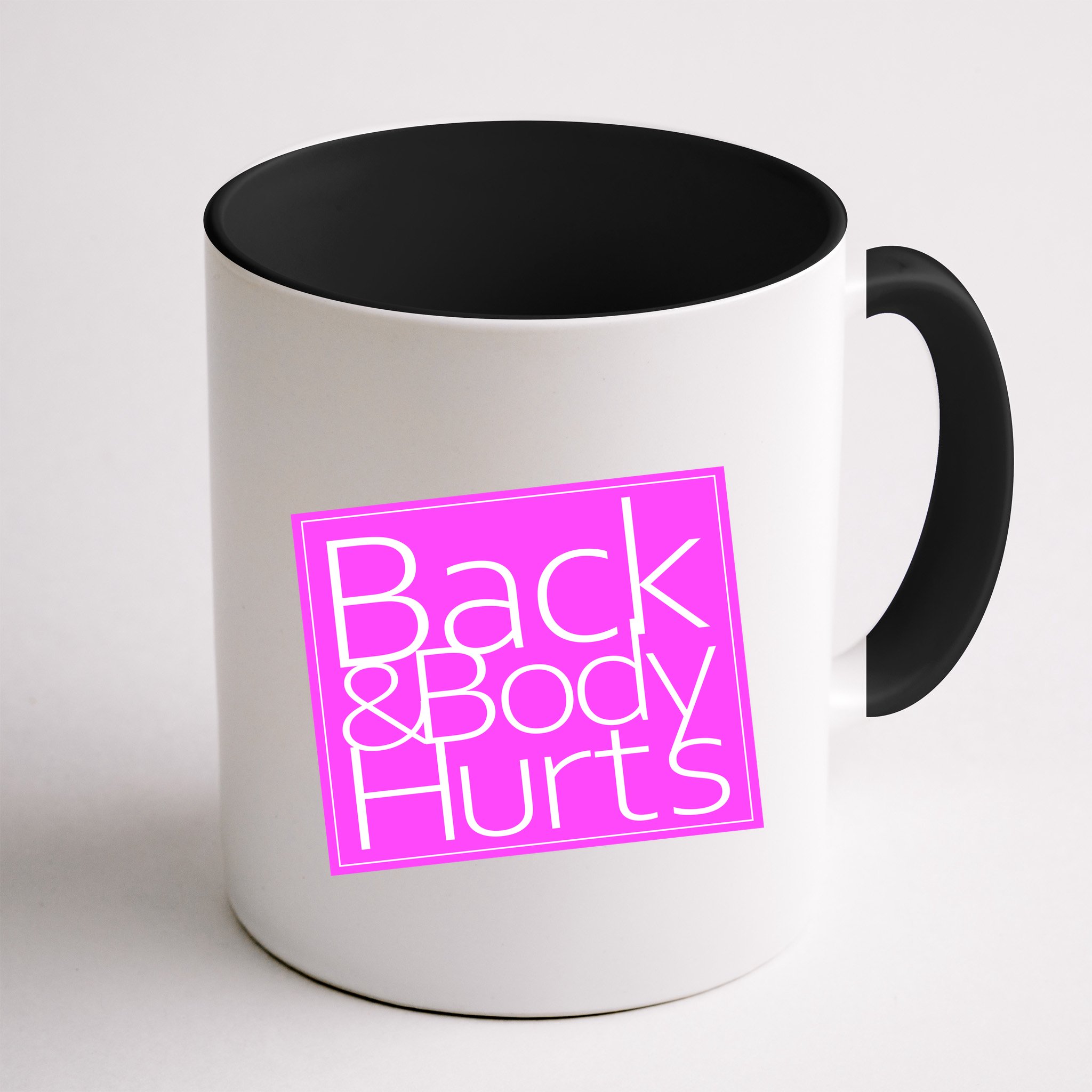 Back & Body Hurts Pink Logo Mug