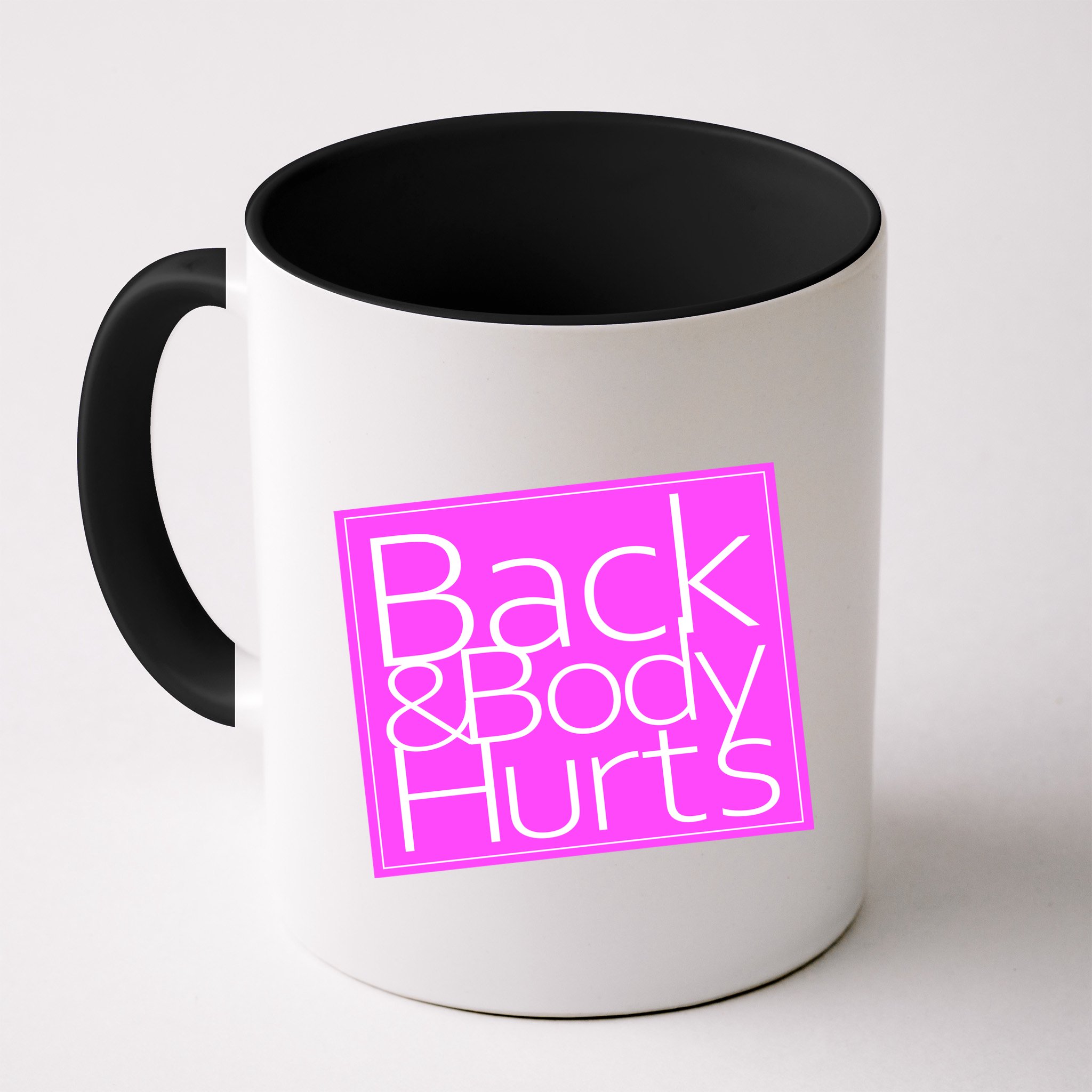 Back & Body Hurts Pink Logo Mug