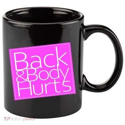 Back & Body Hurts Pink Logo 11oz C Handle Ceramic Mug