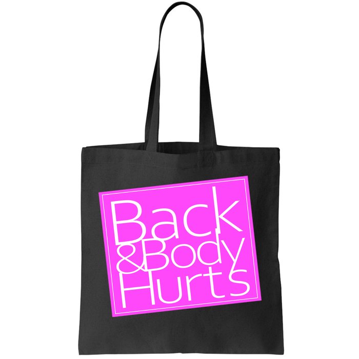 Back & Body Hurts Pink Logo Tote Bag