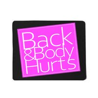 Back & Body Hurts Pink Logo Mousepad