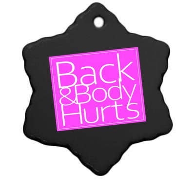 Back & Body Hurts Pink Logo Ceramic Star Ornament