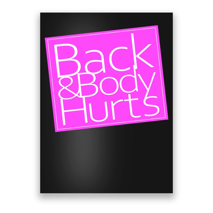 Back & Body Hurts Pink Logo Poster