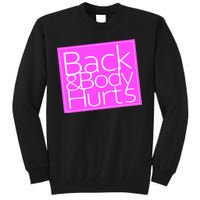 Back & Body Hurts Pink Logo Tall Sweatshirt