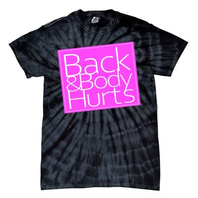 Back & Body Hurts Pink Logo Tie-Dye T-Shirt