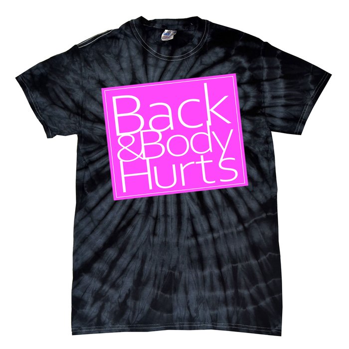 Back & Body Hurts Pink Logo Tie-Dye T-Shirt