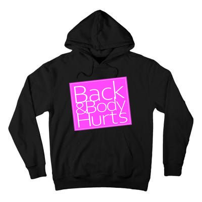 Back & Body Hurts Pink Logo Tall Hoodie