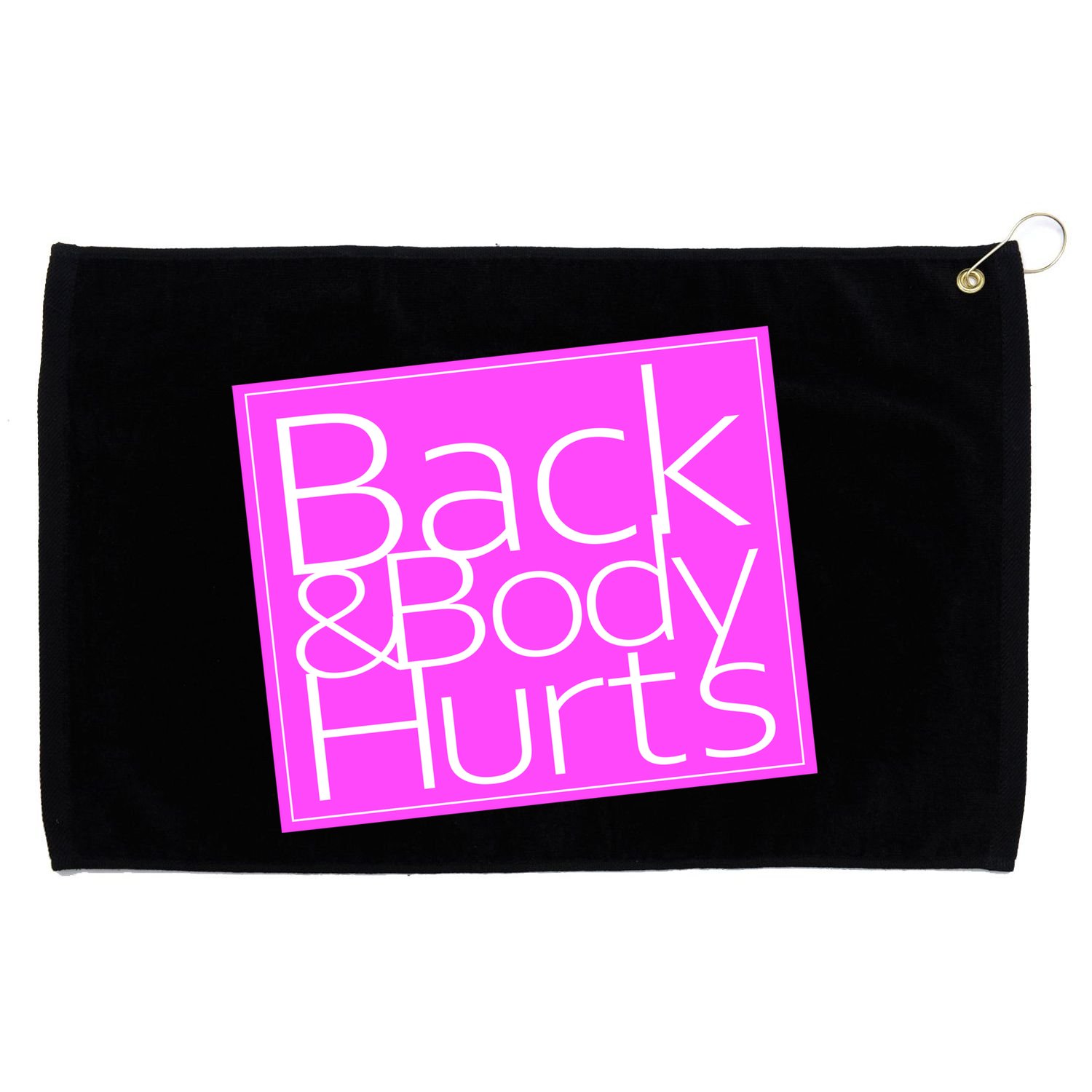 Back & Body Hurts Pink Logo Grommeted Golf Towel
