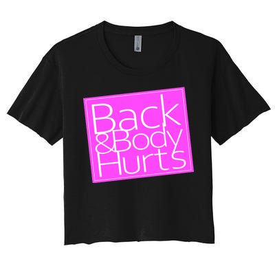 Back & Body Hurts Pink Logo Women's Crop Top Tee