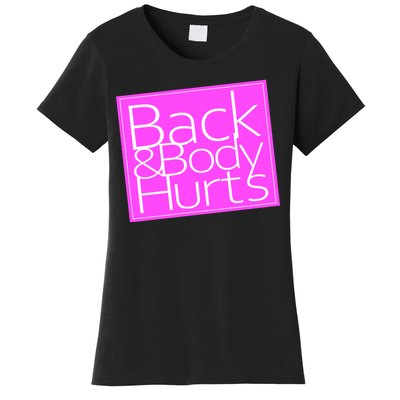 Back & Body Hurts Pink Logo Women's T-Shirt