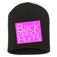 Back & Body Hurts Pink Logo Short Acrylic Beanie